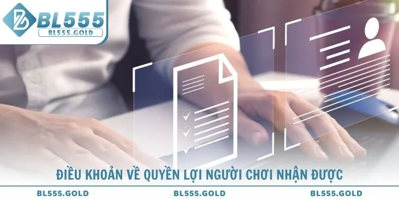 Điều khoản về quyền lợi người chơi nhận được
