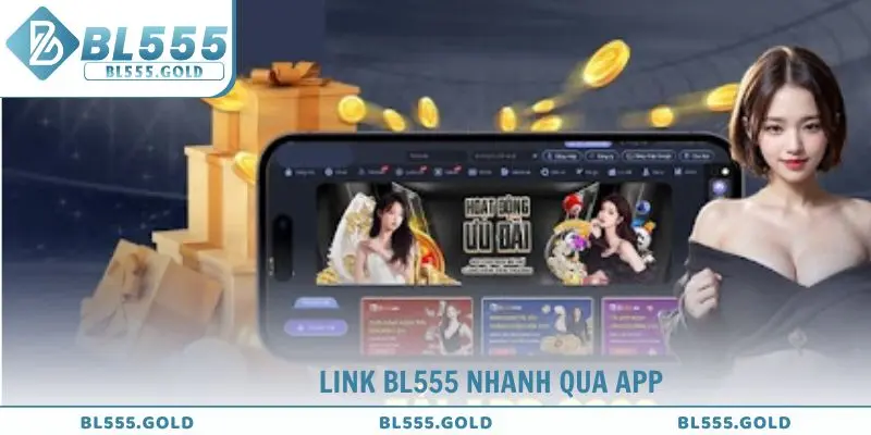 Link BL555 nhanh qua app