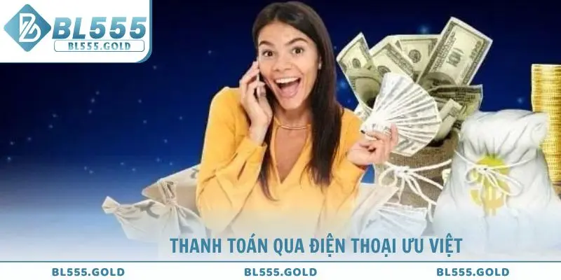 Thanh toán qua điện thoại ưu việt