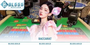 Baccarat là gì? Cách chơi và bí quyết thắng lớn tại nhà cái BL555